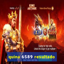 quina 6589 resultado